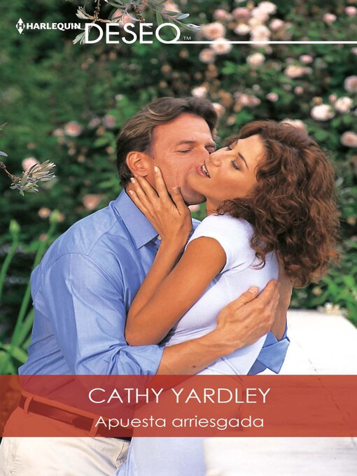 Title details for Apuesta arriesgada by Cathy Yardley - Available